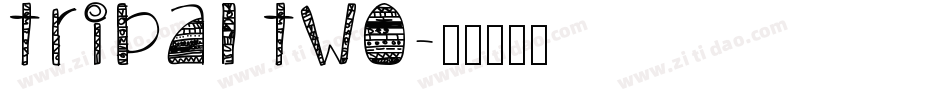 Tribal Two字体转换